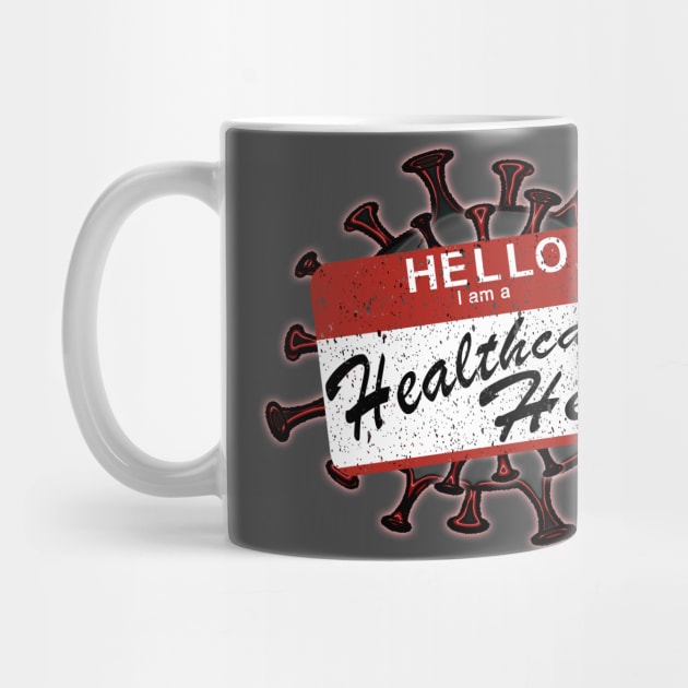 HELLO I am a Healthcare Hero by Nostalgink